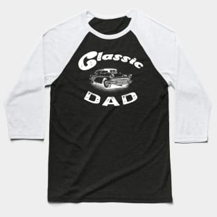 Funny Dad Classic Car Graphic Baseball T-Shirt